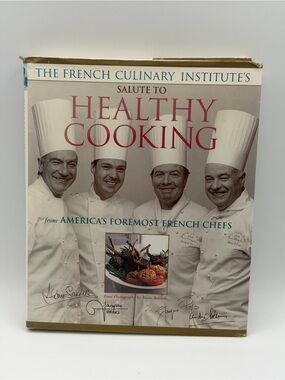 The French Culinary Institute's Salute to Healthy Cooking From America's HC 1998
